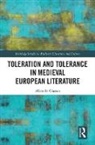 Albrecht Classen, Albrecht (EDT) Classen, Albrecht Classen, Classen Albrecht - Toleration and Tolerance in Medieval European Literature