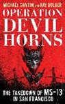 Ray Bolger, Michael Santini, Michael Bolger Santini, Michael/ Bolger Santini - Operation Devil Horns