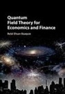 Belal Ehsan Baaquie, BAAQUIE BELAL EHSAN - Quantum Field Theory for Economics and Finance