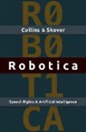 Ronald K. L. Collins, Ronald K. L. (University of Washington) Collins, Ronald K. L. (University of Washington) S Collins, Collins Ronald K. L., David Skover, David M. Skover... - Robotica