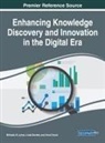 Linda Daniela, Miltiadis D Lytras, Miltiadis D. Lytras, Anna Visvizi - Enhancing Knowledge Discovery and Innovation in the Digital Era