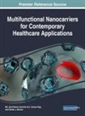 Harshita A. B., Harshita A.B., Farhan J. Ahmad, Md. Abul Barkat, Sarwar Beg - Multifunctional Nanocarriers for Contemporary Healthcare Applications