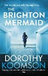 Dorothy Koomson - The Brighton Mermaid