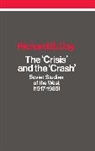 Richard B Day, Richard B. Day - Crisis and the Crash