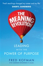 Reid Hoffman, Fred Kofman - The Meaning Revolution