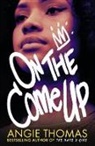 Angie Thomas, Thomas Angie, Angie Thomas - On the Come Up