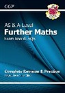 CGP Books, Cgp Books, CGP Books, Cgp Books - AS & A-Level Further Maths for AQA: Complete Revision & Practice with Online Edition