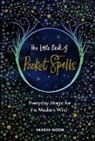 Akasha Moon, Moon Akasha - The Little Book of Pocket Spells