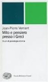Jean-Pierre Vernant - Mito e pensiero presso i greci