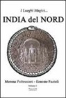 Ernesto Fazioli, Morena Poltronieri - I luoghi magici dell'India del Nord