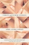 April Ayers Lawson - Virgin and Other Stories