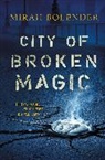 Mirah Bolender - City of Broken Magic