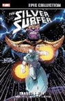 Alan Grant, Ron Lim, Ron Marz, Marz Ron, Jim Sherman, Jim Starlin... - SILVER SURFER EPIC COLLECTION: THANOS QUEST