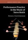 Russell Hartenberger, Russell (University of Toronto) Hartenberger, Hartenberger Russell - Performance Practice in the Music of Steve Reich