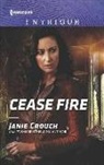 Janie Crouch - Cease Fire