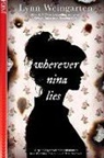 Lynn Weingarten - Wherever Nina Lies