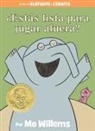 Mo Willems, Mo Willems - Estas lista para jugar afuera An Elephant & Piggie Book, Spanish