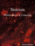 Various Authors - Stoicism - Philosophers & Concepts