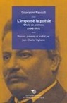 Giovanni Pascoli, Jean-Charles Vegliante, Giovanni Pascoli, Giovanni (1855-1912) Pascoli, VEGLIANTE JEAN-CHARL - L'impensé la poésie : choix de poèmes, 1890-1911