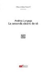 Andrea Longega - La seconda cìcara de tè