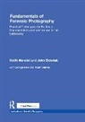 Keith Mancini, Keith (Forensic Photographer for the West Mancini, Keith (Forensic Photographer for the Westchester County Forensic Lab) Mancini, Keith Sidoriak Mancini, John Sidoriak, John (Vice-President Sidoriak - Fundamentals of Forensic Photography