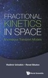 Renat T Sibatov, Renat Sibatov, Renat T Sibatov, Renat T. Sibatov, V. V. Uchaikin, Vladimir V Uchaikin... - Fractional Kinetics In Space: Anomalous Transport Models