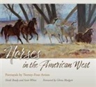 Heidi Brady, Heidi/ White Brady, Scott White - Horses in the American West