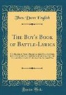 Thos Dunn English - The Boy's Book of Battle-Lyrics
