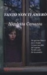 Nicoletta Canazza - Tanto non ti amerò