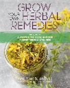 Maria Noel Groves, Maria Noel Groves - Grow Your Own Herbal Remedies