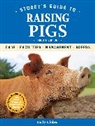Kelly Klober - Storey''s Guide to Raising Pigs, 4th Edition