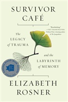 Elizabeth Rosner, Rosner Elizabeth - Survivor Cafe