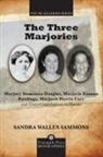 Sandra Wallus Sammons, Sandra Sammons Wallus, Sandra Wallus Sammons - The Three Marjories
