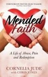 Chris Jones, Cornelia Jude - Mended Faith