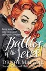 MS Harris, Sarah Achelpohl Harris, Dr. Joe Malone, Joe Malone - Battles of the Sexes