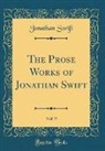Jonathan Swift - The Prose Works of Jonathan Swift, Vol. 9 (Classic Reprint)