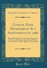 United States Committee On Commerce - Coastal Zone Management Act Amendments of 1980