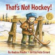 Andree Poulin, Andrée Poulin, Felix Girard, Félix Girard - That's Not Hockey!