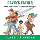 Robert Munsch, Michael Martchenko - David's Father