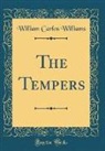 William Carlos Williams - The Tempers (Classic Reprint)