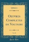 Voltaire, Voltaire Voltaire - Oeuvres Completes de Voltaire, Vol. 20 (Classic Reprint)