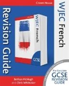 Bethan McHugh, Bethan Whittaker Mchugh, McHugh Bethan, Chris Whittaker, Whittaker Chris, Bethan McHugh... - Wjec Gcse Revision Guide French