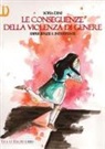 Sofia Dini - Le conseguenze della violenza di genere. Esperienze e interventi