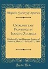 Hispanic Society Of America - Catalogue of Paintings by Ignacio Zuloaga