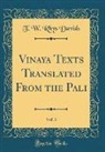 T. W. Rhys Davids - Vinaya Texts Translated From the Pali, Vol. 3 (Classic Reprint)