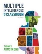 Thomas Armstrong - Multiple Intelligences in the Classroom, 4th Edition