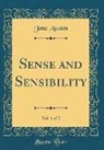 Jane Austen - Sense and Sensibility, Vol. 1 of 2 (Classic Reprint)