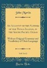 John Martin - An Account of the Natives of the Tonga Islands, in the South Pacific Ocean, Vol. 1 of 2