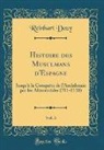 Reinhart Dozy - Histoire des Musulmans d'Espagne, Vol. 3