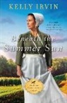 Kelly Irvin - Beneath the Summer Sun